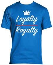 Load image into Gallery viewer, Loyalty &gt; Royalty T-Shirt
