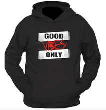 Load image into Gallery viewer, Good Vibes ONLY Hoodie
