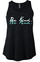 Load image into Gallery viewer, Ladies Flow Top &quot;Be Kind&quot; Shirt
