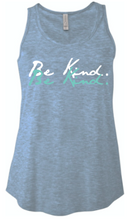 Load image into Gallery viewer, Ladies Flow Top &quot;Be Kind&quot; Shirt
