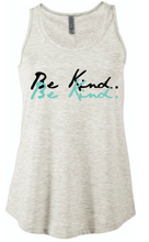 Load image into Gallery viewer, Ladies Flow Top &quot;Be Kind&quot; Shirt
