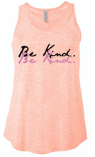 Load image into Gallery viewer, Ladies Flow Top &quot;Be Kind&quot; Shirt
