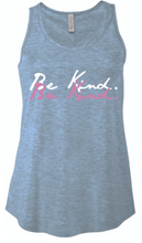 Load image into Gallery viewer, Ladies Flow Top &quot;Be Kind&quot; Shirt
