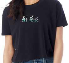 Load image into Gallery viewer, Ladies &quot;Be kind&quot; Crop Top
