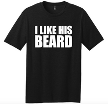 Load image into Gallery viewer, I Like His BEARD Shirt
