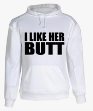 Load image into Gallery viewer, I Like Her BUTT Hoodie
