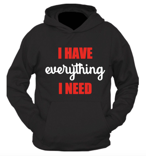 Everything I Need Hoodie