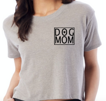 Load image into Gallery viewer, Ladies &quot;Dog Mom&quot; Crop Top
