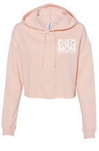 Load image into Gallery viewer, Ladies &quot;Dog Mom&quot; Cropped Hoodie
