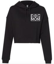 Load image into Gallery viewer, Ladies &quot;Dog Mom&quot; Cropped Hoodie
